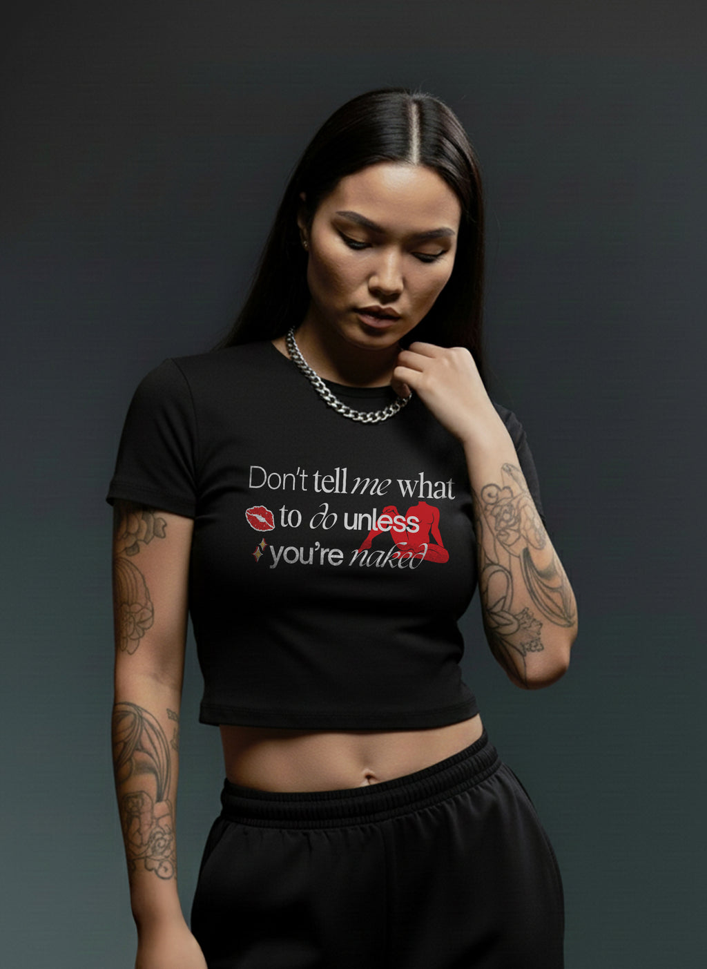 Don't Tell Me Babe Tee