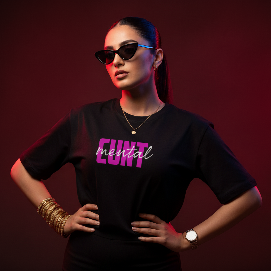 Oversized Mental Cunt